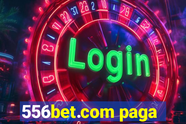 556bet.com paga